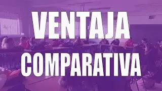 La ventaja comparativa