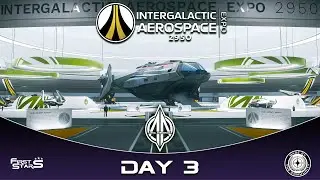 Star Citizen | IAE 2950 | Anvil Aerospace | Day 3