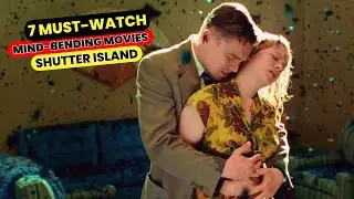7 Must-Watch Mind-Bending Movies Like Shutter Island