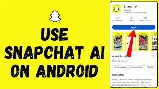 How to Use Snapchat AI on Android (2024) | Snapchat AI Tutorial