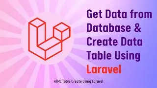 Get Data from Database and Create Data Table Using Laravel | PHP | Laravel 9