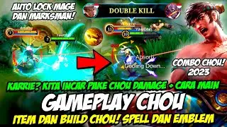 BARU❗ CARA MAIN CHOU DAMAGE & COMBO CHOU❗ ITEM & BUILD CHOU TERSAKIT 2023❗ TUTORIAL & GAMEPLAY CHOU