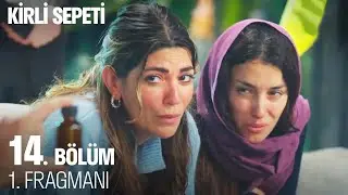 Kirli Sepeti 14. Bölüm 1. Fragmanı