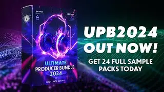 Ultimate Producer Bundle 2024 OUT NOW! 🔥 Get 24 Full Sample Packs Now...