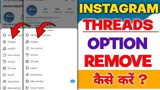 Instagram Threads Option Kaise Hataye|How To Remove Threads Option On Instagram