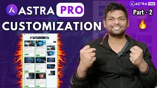 Astra Pro Theme Customization Part - 2 | Astra Pro WordPress Theme Full Tutorial in Hindi