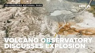 Yellowstone Volcano Observatory discusses Biscuit Basin explosion