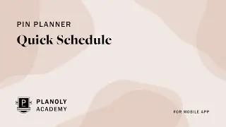 PLANOLY App Tutorial: Quick Schedule feature for Pinterest Pin Planner