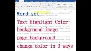 Word background image & text highlight color (remove,page background, change color in multiple ways)