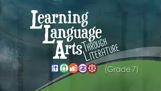Learning Language Arts Through Literature (LLATL) - Grade 7