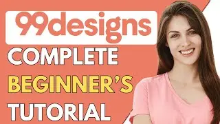 99Designs Tutorial 2024 | How To Make Money From 99Designs For Beginners