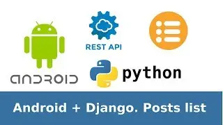 24 of 31. Django+Android tutorial. Create Blog. Android posts list