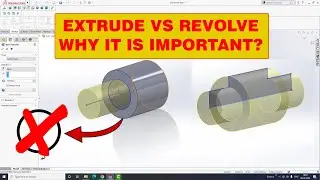 EXTRUDE & REVOLVE COMMAND IN SOLIDWORKS | SOLIDWORKS TIPS