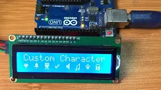 DISPLAYING CUSTOM CHARACTERS ON 16x2 LCD USING ARDUINO.