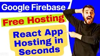 Google Firebase Hosting for react app | save your money