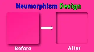 How to create Neumorphism Design | CSS Neumorphism Design | Neumorphism Design