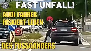 FUßGÄNGER in GEFAHR & LEBENSMÜDE Autofahrer - CLOSE CALL - #dashcam #009 - ROAD RAVE GERMANY 🔥