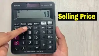 How to Find Selling Price On Calculator - Step by Step Method