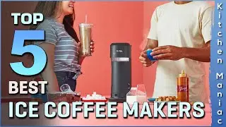 Top 5 Best Ice Coffee Makers Review in 2023 | Best Iced Coffee Machine