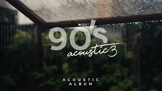 Về Những Ngày Đã Cũ... / 90's Session