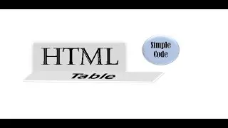 How to Create Tables in HTML | Full Guide with Examples