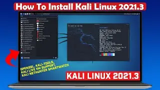 How To Install Kali Linux 2021.3 | Kali Linux 2021.3