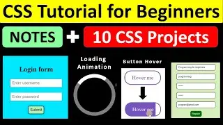 CSS Tutorial for Beginners | CSS Full Course with 10 PROJECTS & NOTES