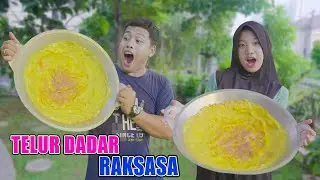 DINDA PUNYA TELUR DADAR RAKSASA