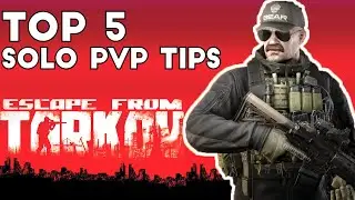 Top 5 Solo PvP Tips #1 ; Solo PvP Tips Series - Escape From Tarkov