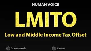 How To Pronounce LMITO Low and Middle Income Tax Offset