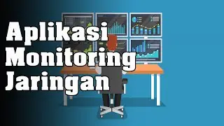 4 Aplikasi Monitoring Jaringan