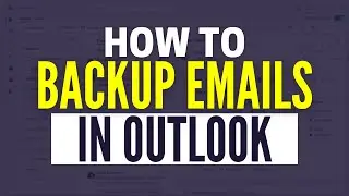 How To Backup Outlook Emails (2024)