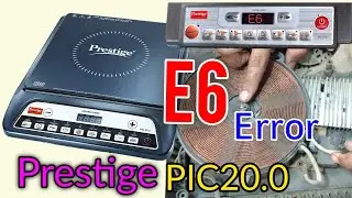 PRESTIGE INDUCTION COOKTOP E6 ERROR,  STEP BY STEP ( HINDI)