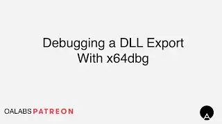 Debugging a DLL Export With x64dbg [Patreon Unlocked]