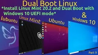 Dual Boot Linux and Windows 10 (Part 9) Install Linux Mint 20.2 UEFI and Dual Boot With Windows 10