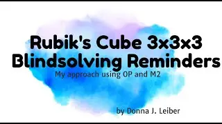 My Reminders for Rubik's Cube 3x3x3 Blindsolving with OP/M2