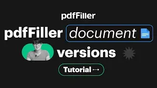 What’s New in pdfFiller | Document Versions