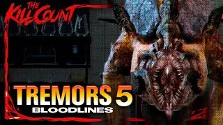 Tremors 5: Bloodlines (2015) KILL COUNT