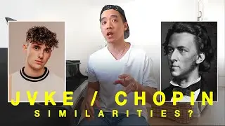 Is JVKE's music influenced by CHOPIN?