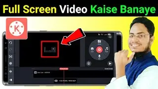 Kinemaster Me full screen video kaise banaye | how to make full screen video in kinemaster