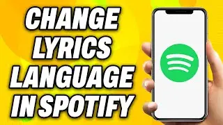 How to Change Lyrics Language in Spotify (2024) - Easy Fix