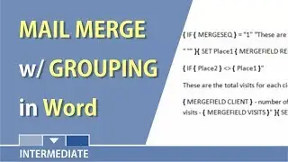 Mail Merge in Word with Grouping records by Chris Menard