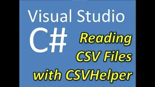 Reading CSV Files with CSVHelper