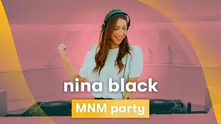 MNM Party - Nina Black