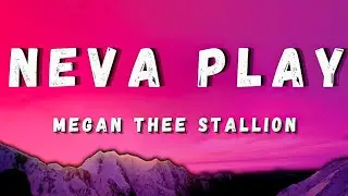 Megan Thee Stallion - Neva Play (Remix)