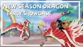 *SPOILERS* - New July Season Dragon *EARLY SHOWCASE* | Dragon Adventures Roblox