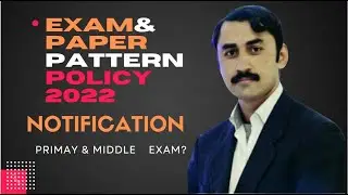 Examination Schedule for Primary and Middle in 2022| New Notification| Sadar khan.com