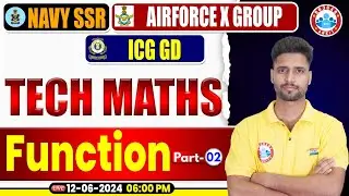 Navy SSR MR, Air force X Group, ICG GD 2024,Tech Maths Practice Set #02, Function Tech Maths