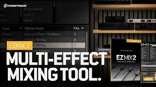 EZmix 2: Multi-Effect Mixing Tool