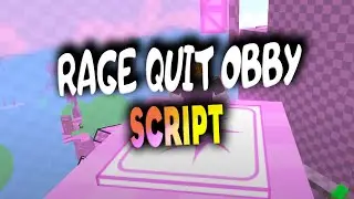 RAGE QUIT OBBY script – (Auto Finish)